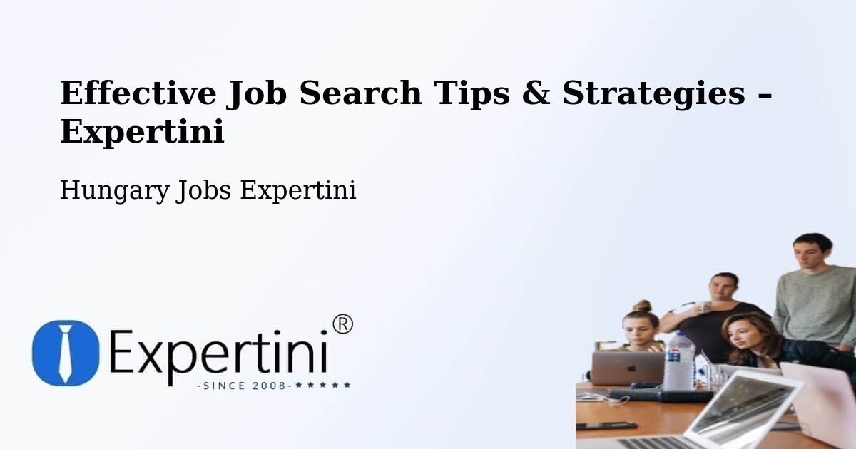 Job Search Tips & Strategies for Job Seekers – Aba - Aba, Hungary Jobs Expertini