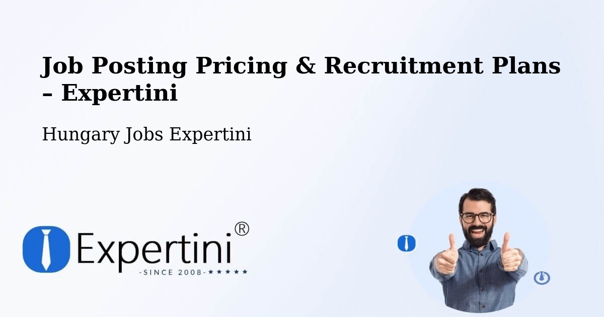 Job Posting Pricing & Recruitment Plans – Aba - Aba, Hungary Jobs Expertini