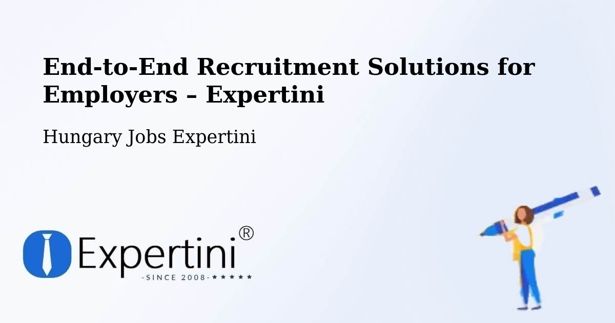 Recruitment Solutions for Employers – Aba - Aba, Hungary Jobs Expertini